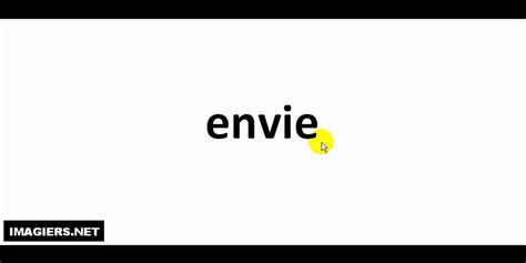 envie french|envies pronunciation.